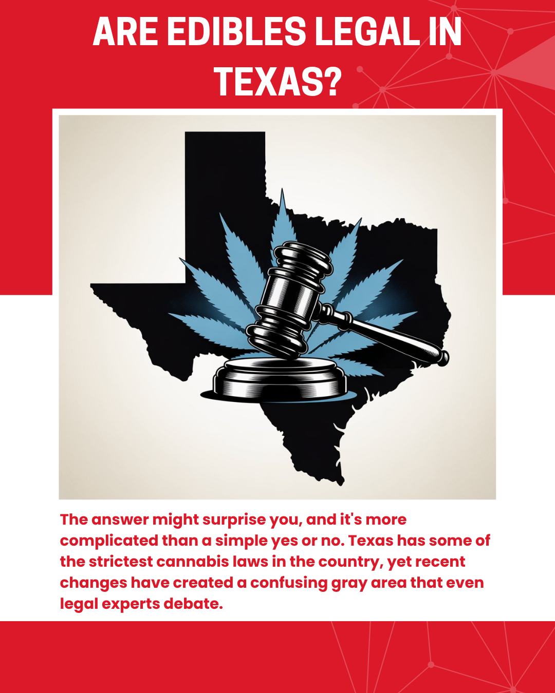 Are Edibles Legal in Texas?