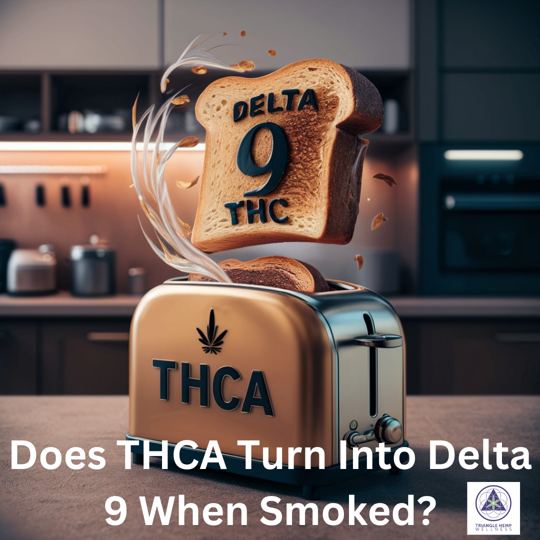 Does THCA Turn Into Delta 9 When Smoked?
