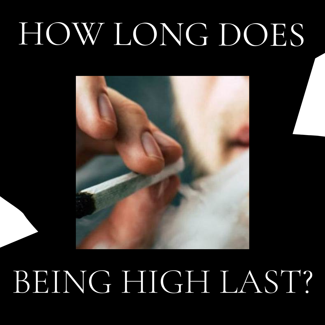 How long does being high last?