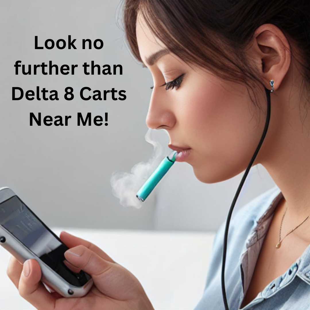 Delta 8 Carts Near Me