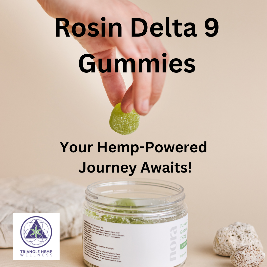 Rosin Delta 9 Gummies: Your Hemp-Powered Journey Awaits!